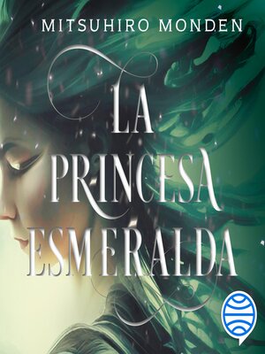 cover image of La princesa esmeralda